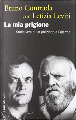 La mia prigione-letizia leviti-bruno contrada